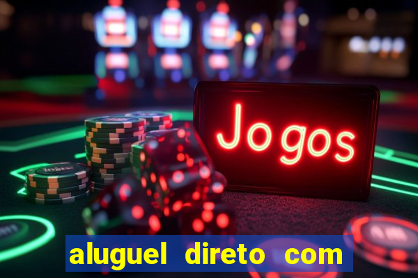 aluguel direto com proprietario leopoldina porto alegre